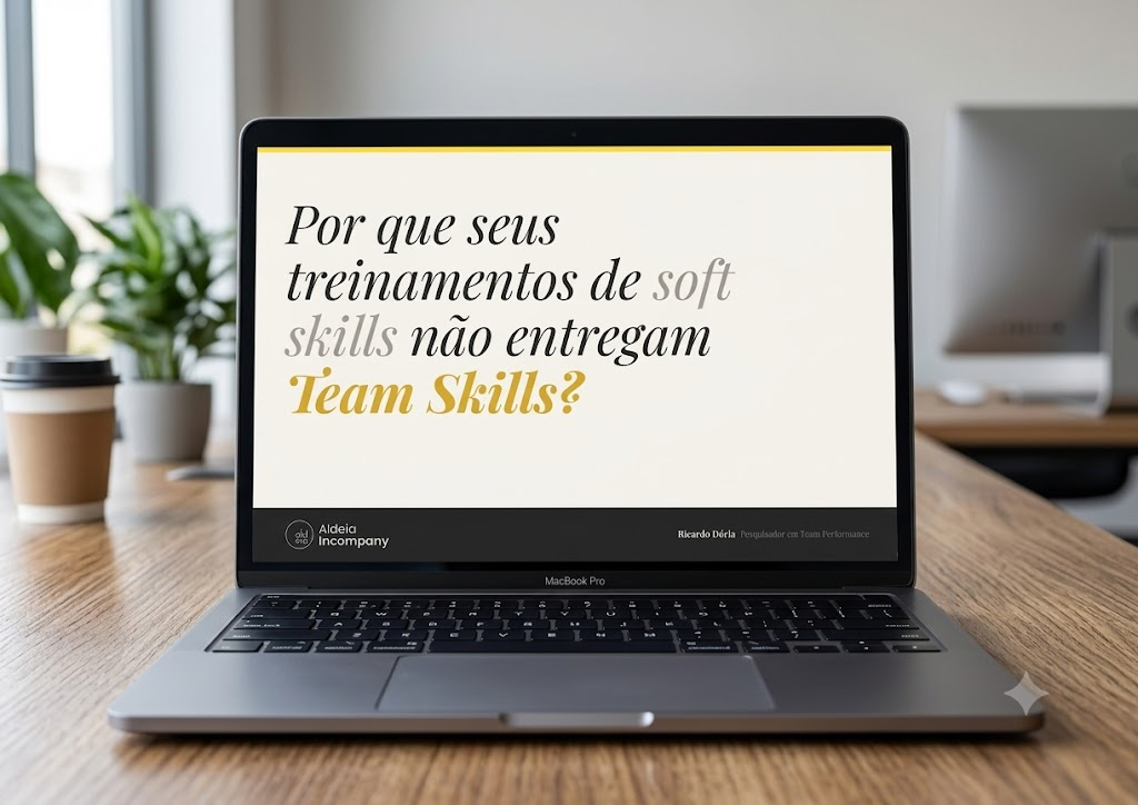E-book Team Skills da Aldeia — Por que seus treinamentos de soft skills não viram Team Skills?